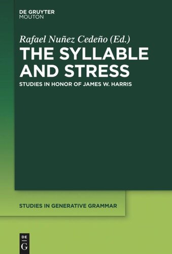The Syllable And Stress Studies In Honor Of James W Harris Rafael A Nezcedeo Editor