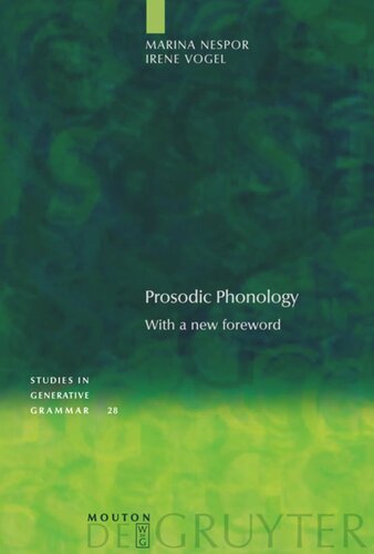 Prosodic Phonology With A New Foreword 2nd Ed With A New Preface Marina Nespor Irene Vogel