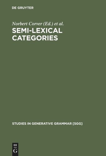 Semilexical Categories The Function Of Content Words And The Content Of Function Words Reprint 2013 Norbert Corver Editor Henk Van Riemsdijk Editor