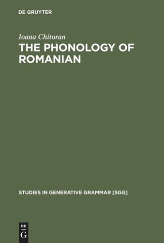 The Phonology Of Romanian A Constraintbased Approach Reprint 2013 Ioana Chitoran