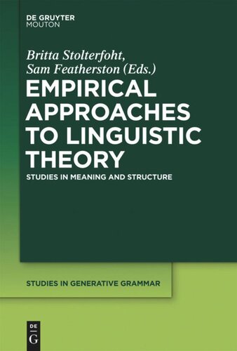 Empirical Approaches To Linguistic Theory Studies In Meaning And Structure Britta Stolterfoht Editor Sam Featherston Editor