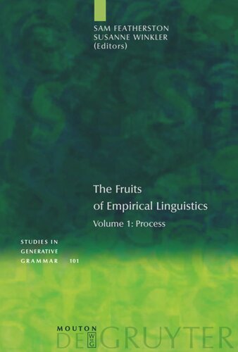 The Fruits Of Empirical Linguistics Volume 1 Process Sam Featherston Editor Susanne Winkler Editor