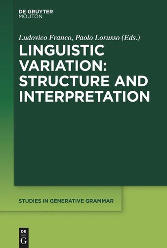 Linguistic Variation Structure And Interpretation Ludovico Franco Editor Paolo Lorusso Editor