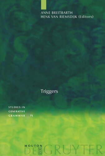 Triggers Anne Breitbarth Editor Henk Van Riemsdijk Editor