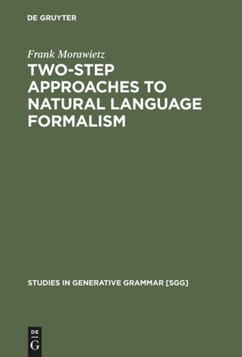 Twostep Approaches To Natural Language Formalism Reprint 2013 Frank Morawietz
