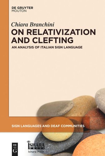 On Relativization And Clefting An Analysis Of Italian Sign Language Chiara Branchini