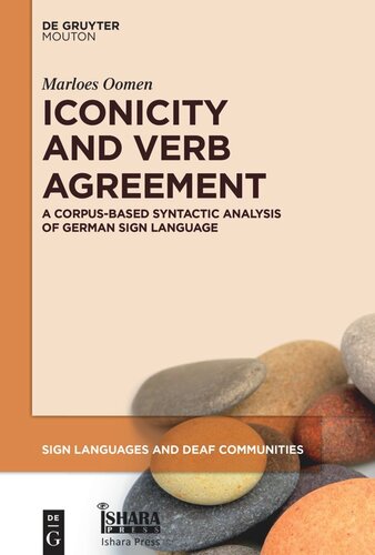 Iconicity And Verb Agreement A Corpusbased Syntactic Analysis Of German Sign Language Marloes Oomen