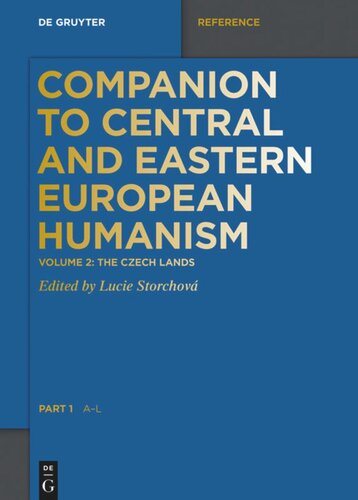 Companion To Central And Eastern European Humanism Volume 2 Czech Lands Part 1 Lucie Storchov Editor