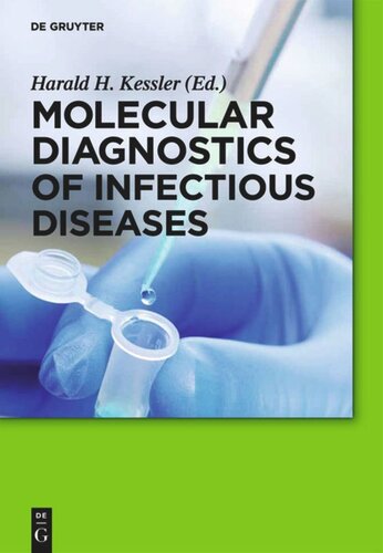 Molecular Diagnostics Of Infectious Diseases 2nd Revised Edition Harald H Kessler Editor
