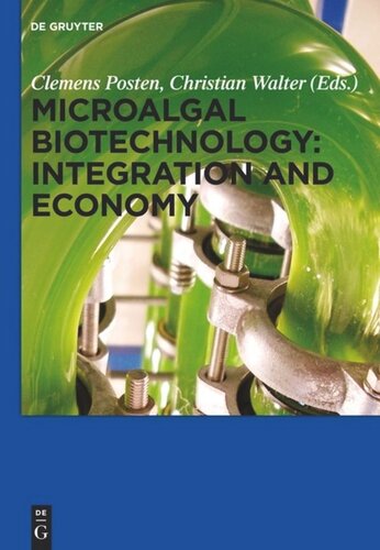 Microalgal Biotechnology Integration And Economy Clemens Posten Editor Christian Walter Editor