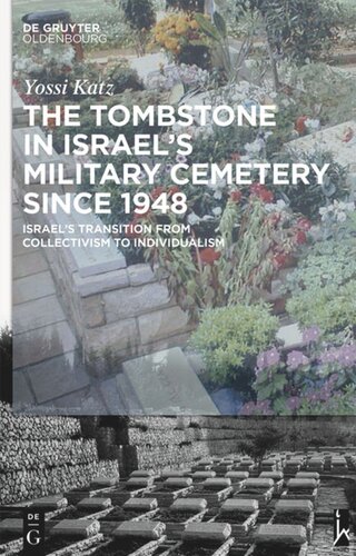 The Tombstone In Israels Military Cemetery Since 1948 Israels Transition From Collectivism To Individualism Yossi Katz