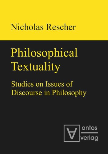 Philosophical Textuality Studies On Issues Of Discourse In Philosophy Nicholas Rescher
