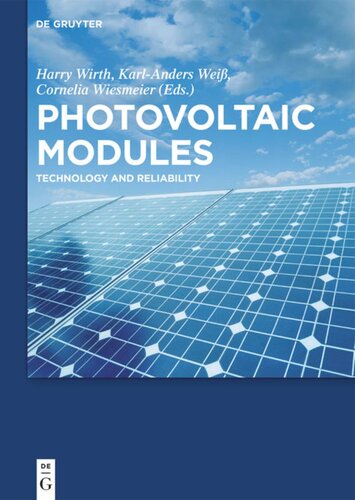 Photovoltaic Modules Technology And Reliability Harry Wirth Karlanders Wei Cornelia Wiesmeier