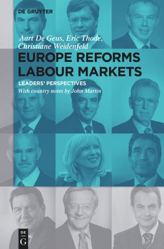 Europe Reforms Labour Markets Leaders Perspectives Aart De Geus Eric Thode Christiane Weidenfeld John Martin