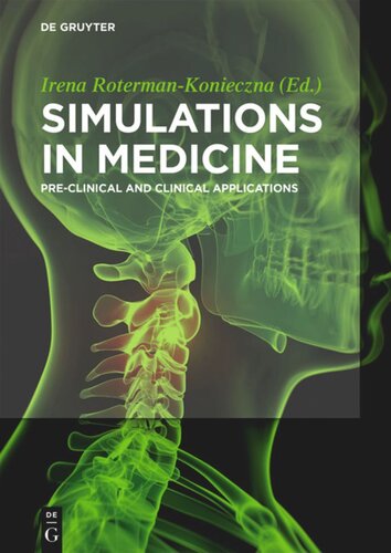 Simulations In Medicine Preclinical And Clinical Applications Irena Rotermankonieczna Editor