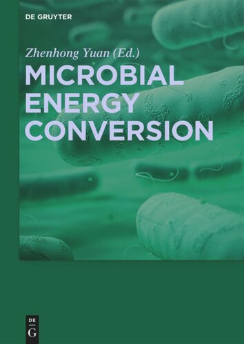Microbial Energy Conversion Zhenhong Yuan Editor