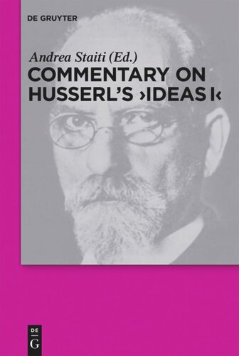 Commentary On Husserls Ideas I Andrea Staiti Editor