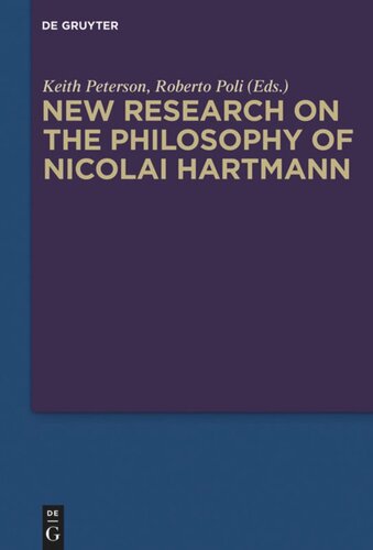 New Research On The Philosophy Of Nicolai Hartmann Keith Peterson Editor Roberto Poli Editor