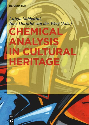 Chemical Analysis In Cultural Heritage Luigia Sabbatini Editor Inez Doroth Van Der Werf Editor