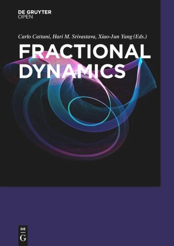 Fractional Dynamics Carlo Cattani Editor Hari M Srivastava Editor Xiaojun Yang Editor