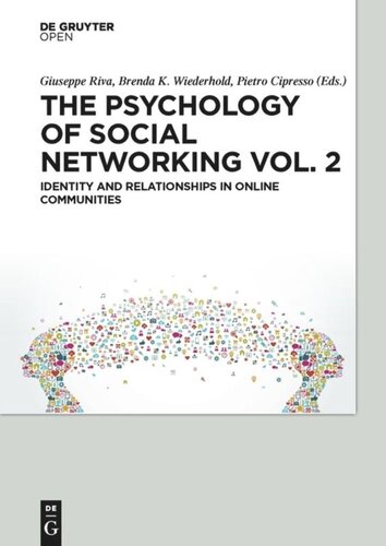 The Psychology Of Social Networking Vol2 Identity And Relationships In Online Communities Giuseppe Riva Brenda K Wiederhold Pietro Cipresso