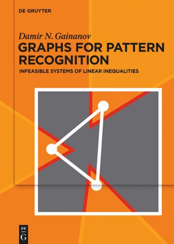 Graphs For Pattern Recognition Infeasible Systems Of Linear Inequalities Damir Gainanov