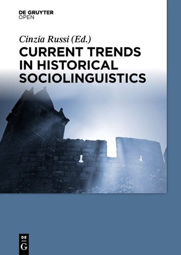 Current Trends In Historical Sociolinguistics Cinzia Russi Editor
