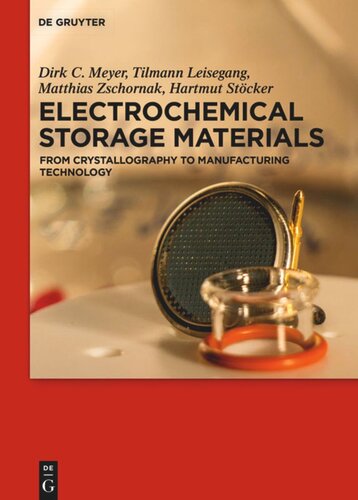 Electrochemical Storage Materials From Crystallography To Manufacturing Technology