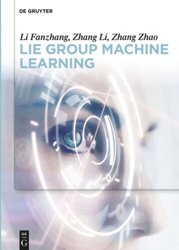 Lie Group Machine Learning Fanzhang Li Li Zhang Zhao Zhang
