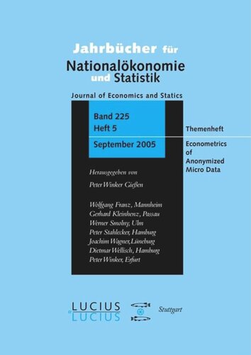 Econometrics Of Anonymized Micro Data Sonderheft 52005 Jahrbcher Fr Nationalkonomie Und Statistik Winfried Pohlmeier Editor Gerd Ronning Editor Joachim Wagner Editor