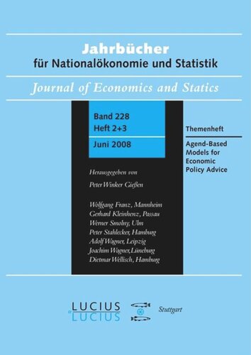 Agent Based Models For Economic Policy Advice Sonderausgabe Von Heft 23bd 228 Jahrbcher Fr Nationalkonomie Und Statistik Blake Lebaron Editor Peter Winker Editor