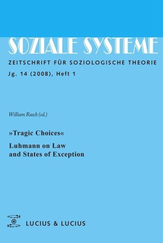Tragic Choices Luhmann On Law And States Of Exception Themenheft Soziale Systeme 108 William Rasch Editor
