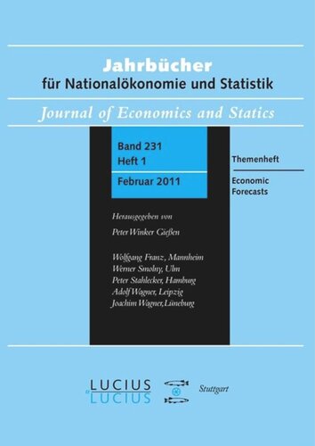Economic Forecasts Themenheft Heft 1bd 231 2011 Jahrbcher Fr Nationalkonomie Und Statistik Ralf Brggemann Editor Winfried Pohlmeier Editor Werner Smolny Editor