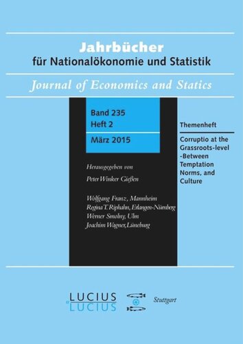 Corruption At The Grassrootslevel Between Temptation Norms And Culture Themenheft Jahrbcher Fr Nationalkonomie Und Statistik 22015 Johann Lambsdorff Editor Gnther G Schulze Editor