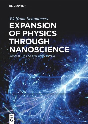 Expansion Of Physics Through Nanoscience What Is Time At The Basic Level Wolfram Schommers