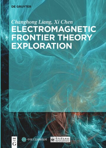 Electromagnetic Frontier Theory Exploration Changhong Liang Xi Chen Publishing House Of Electronics Industry