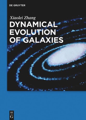 Dynamical Evolution Of Galaxies Xiaolei Zhang