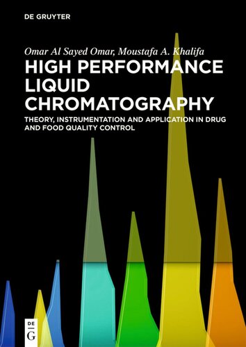 High Performance Liquid Chromatography Theory Instrumentation And Application In Drug Quality Control Omar Al Sayed Omar Moustafa A Khalifa