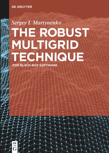 The Robust Multigrid Technique For Blackbox Software Sergey I Martynenko