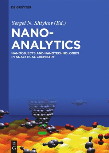 Nanoanalytics Nanoobjects And Nanotechnologies In Analytical Chemistry