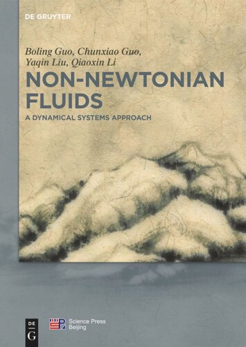 Nonnewtonian Fluids A Dynamical Systems Approach Boling Guo Chunxiao Guo Yaqing Liu Qiaoxin Li China Science Publishing Media Ltd