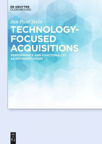 Technologyfocused Acquisitions Performance And Functionality As Differentiators Jan Paul Stein