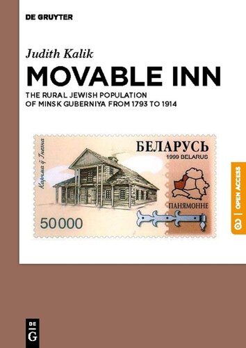 Movable Inn The Rural Jewish Population Of Minsk Guberniya In 17931914 Judith Kalik
