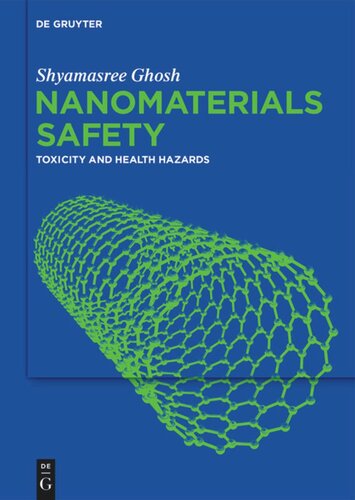 Nanomaterials Safety Toxicity And Health Hazards Shyamasree Ghosh