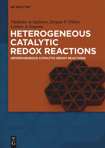 Heterogeneous Catalytic Redox Reactions Fundamentals And Applications Vladislav A Sadykov Serguei F Tikhov Lyubov A Isupova