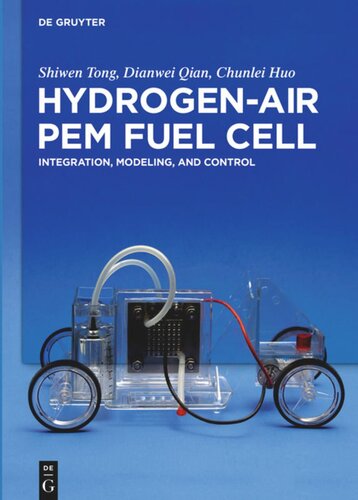 Hydrogenair Pem Fuel Cell Integration Modeling And Control Shiwen Tong Dianwei Qian Chunlei Huo
