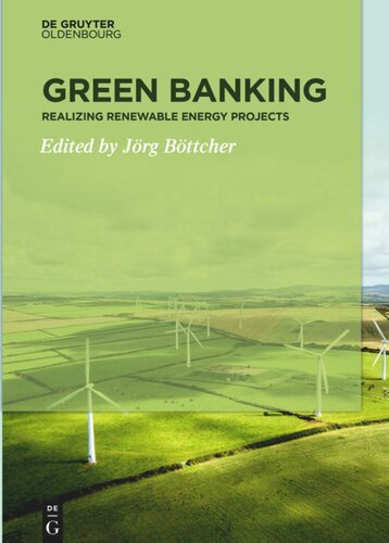 Green Banking Realizing Renewable Energy Projects Jrg Bttcher Editor