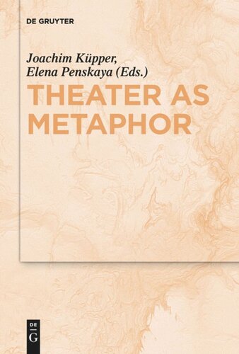 Theater As Metaphor Elena Penskaya Joachim Kpper European Research Council Erc