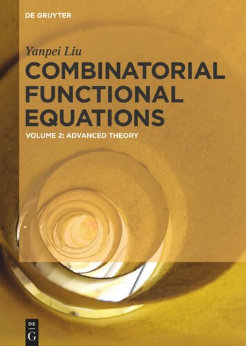 Combinatorial Functional Equations Advanced Theory Yanpei Liu