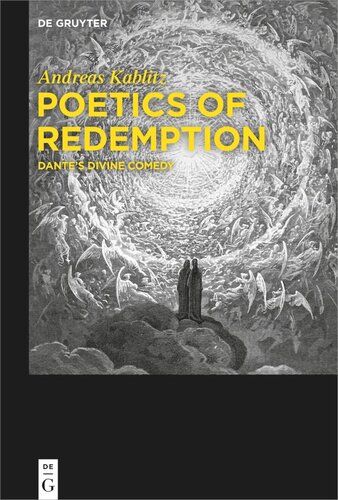 Poetics Of Redemption Dantes Divine Comedy Andreas Kablitz